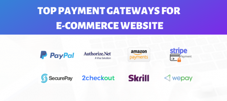 Top Payment Gateways for E-commerce Website