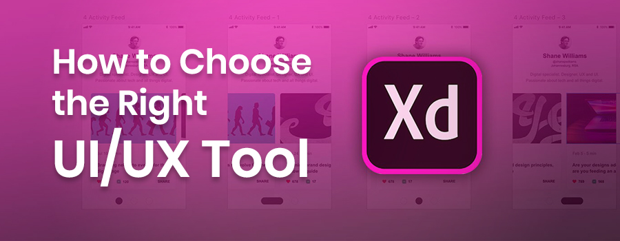 How to Choose the Right UI/UX Tool