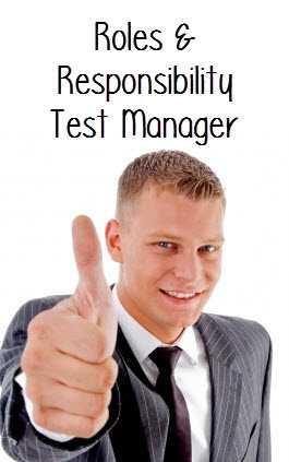 Roles and The Responsibility of the Test Manager