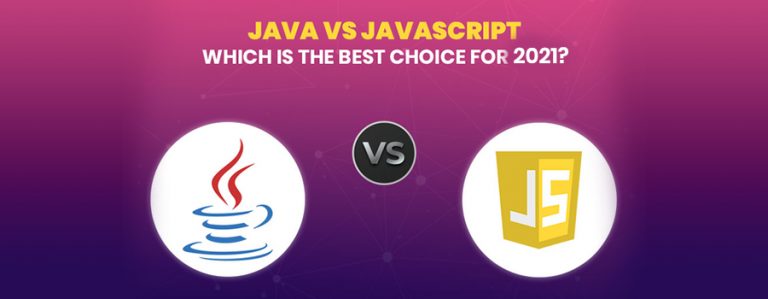 JAVA VS. JAVASCRIPT: THE 2021 PERSPECTIVE