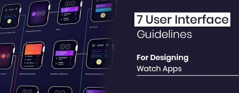 7 User Interface Guidelines For Designing Watch Apps