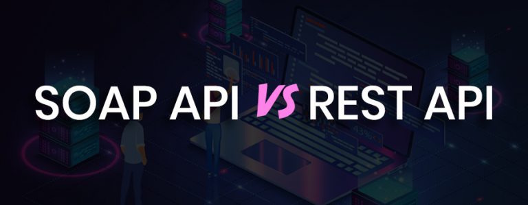 SOAP API VS REST API