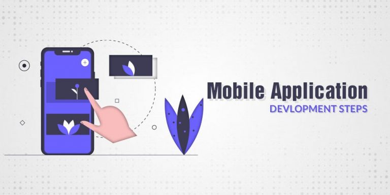Step by Step Guide for Mobile App Development Process