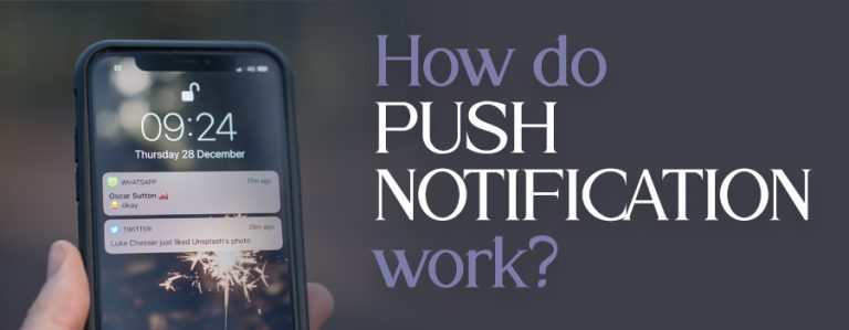 How Do Push Notifications Work?
