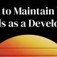 maintain your skill as a developer