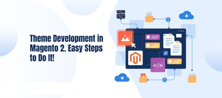Magento 2 Theme Development. A Quick and Simple Guide
