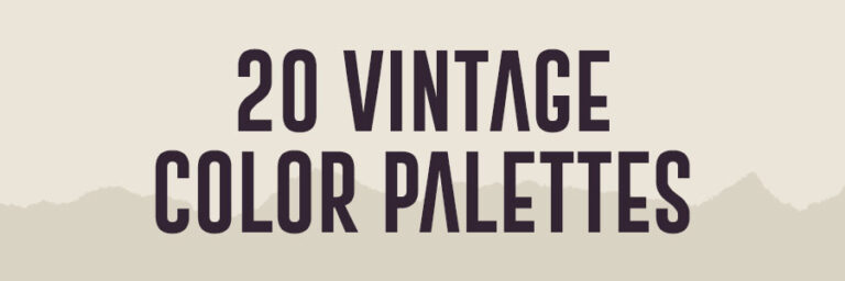 20 Vintage Color Palettes for Kickin’ it Old School