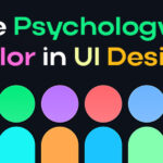 The Psychology of Color in UI Design