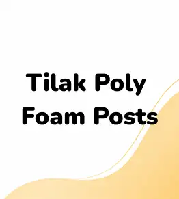 Tilak Poly Foam