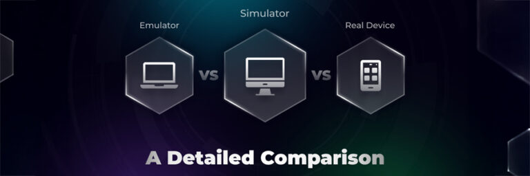 Testing on Emulators vs Simulators vs Real Devices