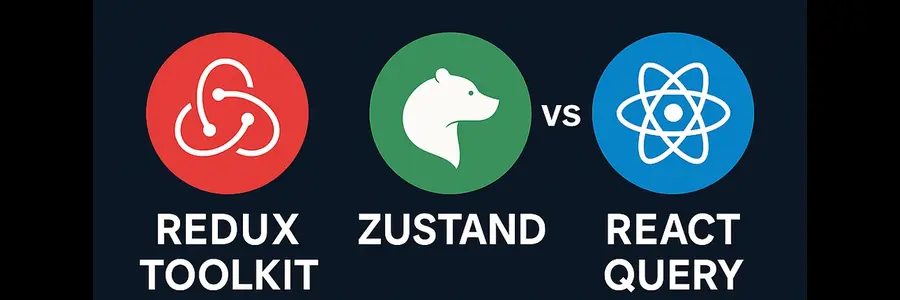Modern State Management: Evaluating Redux Toolkit, TanStack Query, and Zustand"